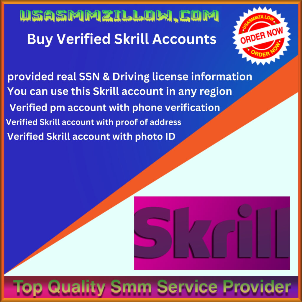 Buy Verified Skrill Accounts - 100% full verified