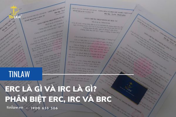 ERC là gì và IRC là gì? Phân biệt ERC, IRC và BRC