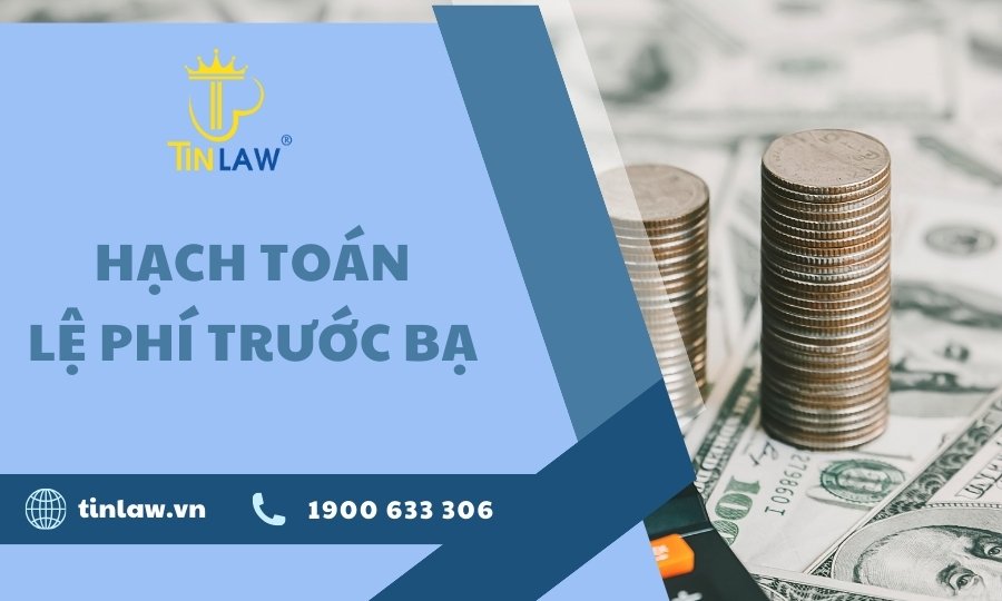 Cách Hạch Toán Lệ Phí Trước Bạ Chuẩn Nhất 2024