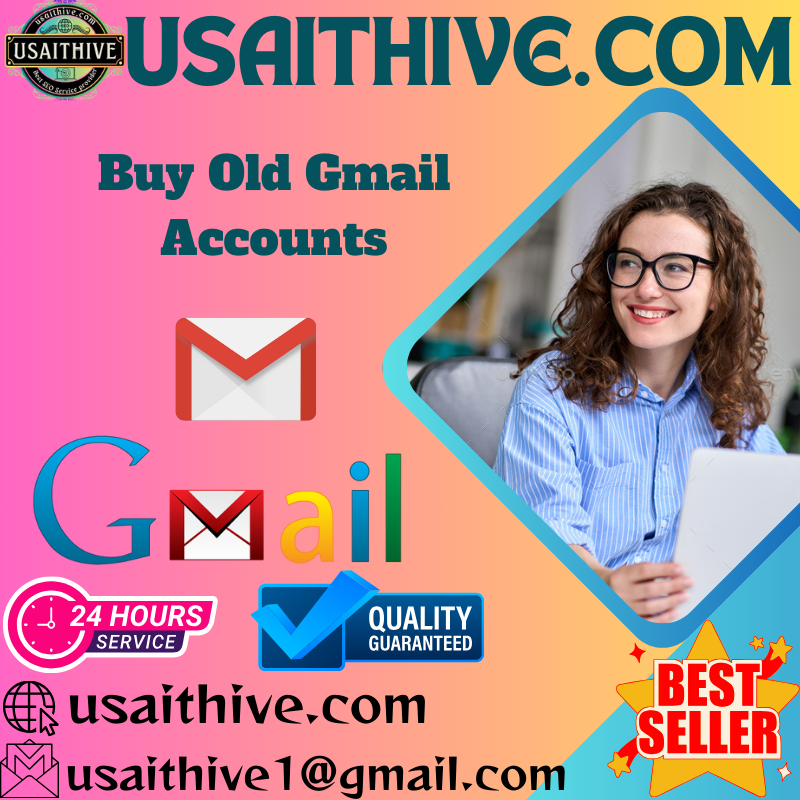 Buy Old Gmail Accounts - 100% Non-Drop Old Gmail Accounts