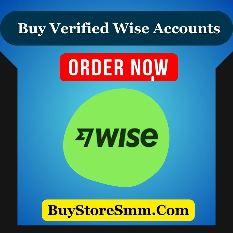 Buy Verified Wise Accounts - (Personal And Business)