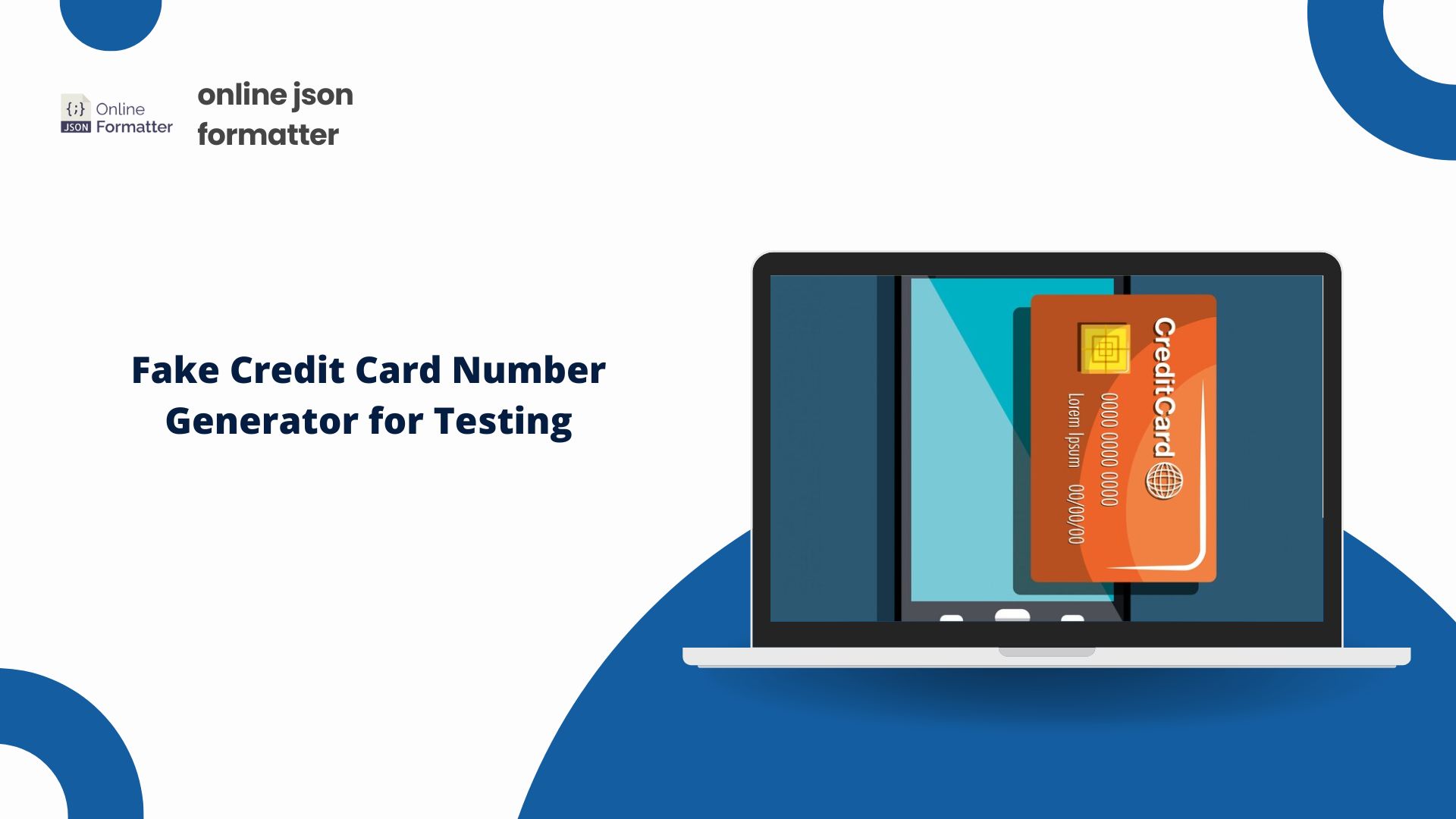 Fake Credit Card Number Generator for Testing – online json formatter