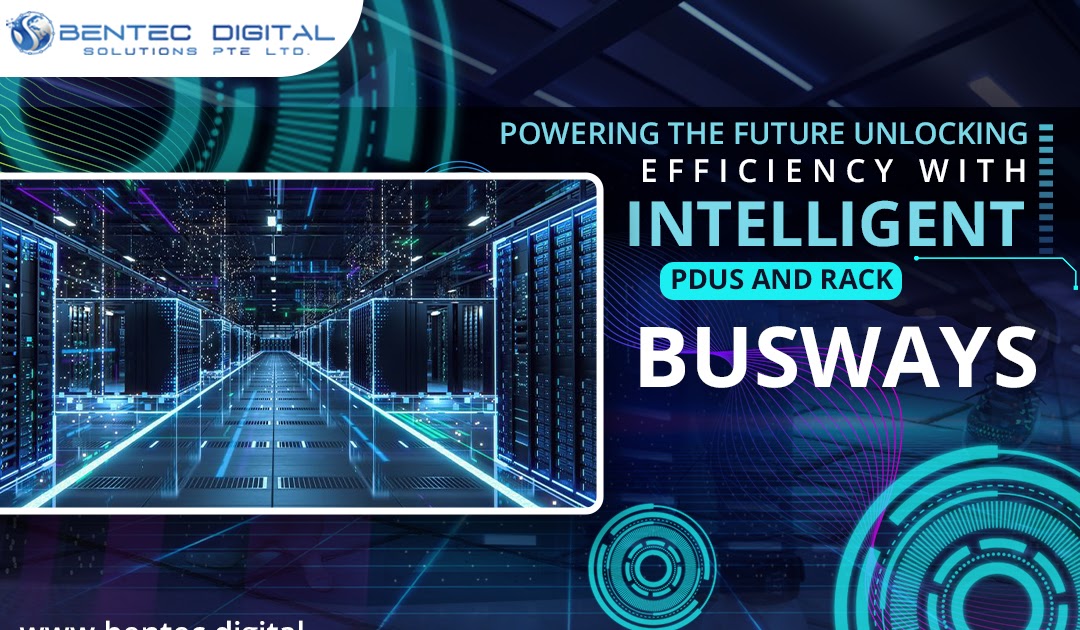 Powering the Future: Unlocking Efficiency with Intelligent PDUs and Rack Busways