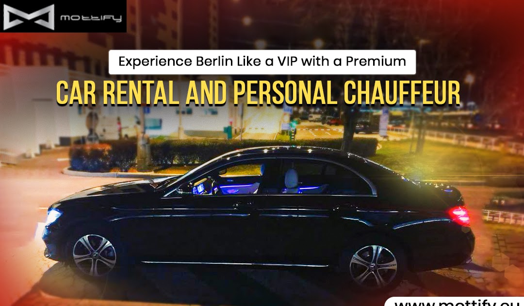 Experience Berlin Like a VIP with a Premium Car Rental and Personal Chauffeur