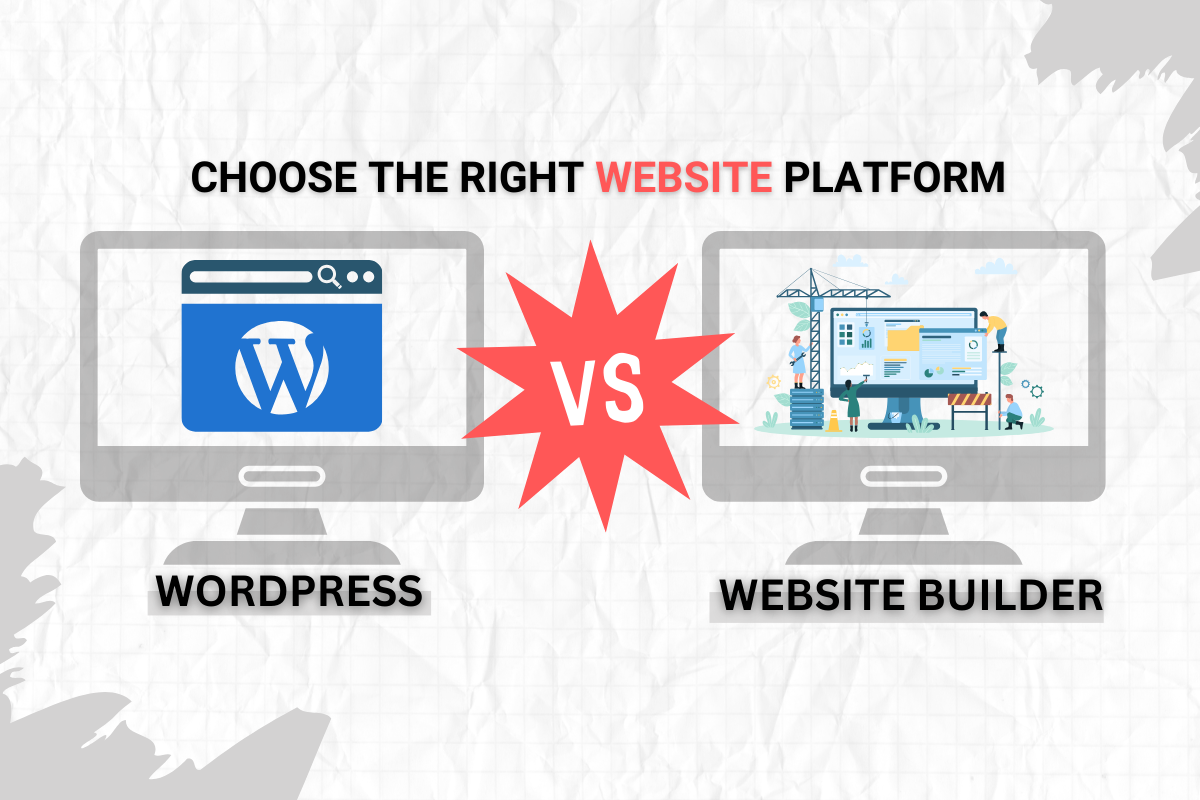 WordPress vs Website Builder: Choosing the Right Platform